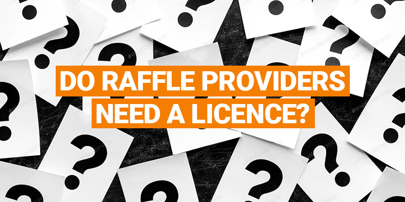 Do Raffle Providers Need a Licence?