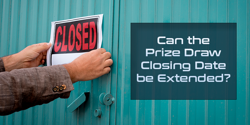 Can a prize draw closing date be extended?