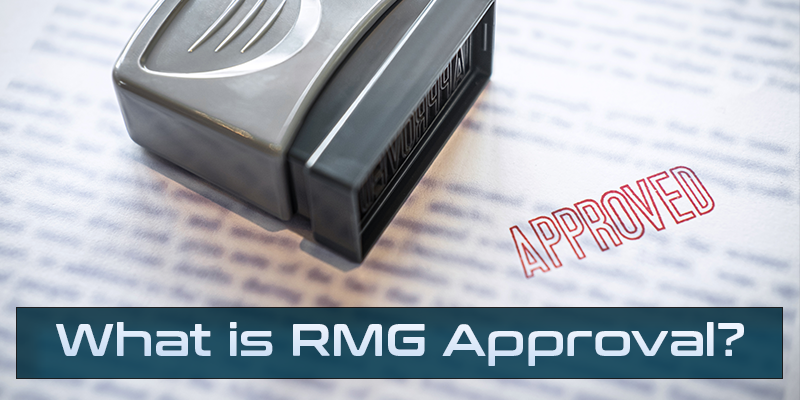 What is RMG Approval?