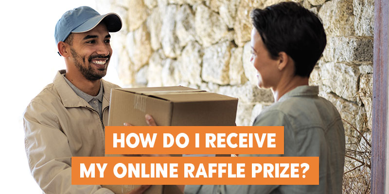 How Do I Receive My Online Raffle Prize?